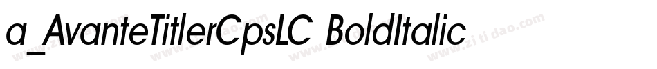 a_AvanteTitlerCpsLC BoldItalic字体转换